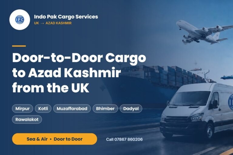 Cargo to Azad Kashmir from the UK - door-to-door delivery to Mirpur, Kotli and Muzaffarabad