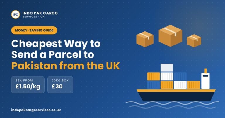 Cheapest way to send a parcel to Pakistan from the UK – sea cargo from £1.50/kg